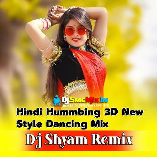 Jungle Mai Sher (Hindi Hummbing 3D New Style Dancing Mix 2023-Dj Shyam Remix